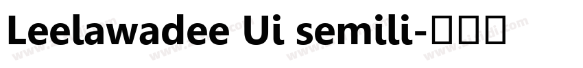 Leelawadee Ui semili字体转换